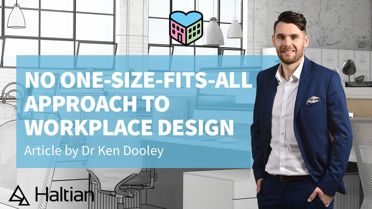 No one size-fits-all approach to workplace design