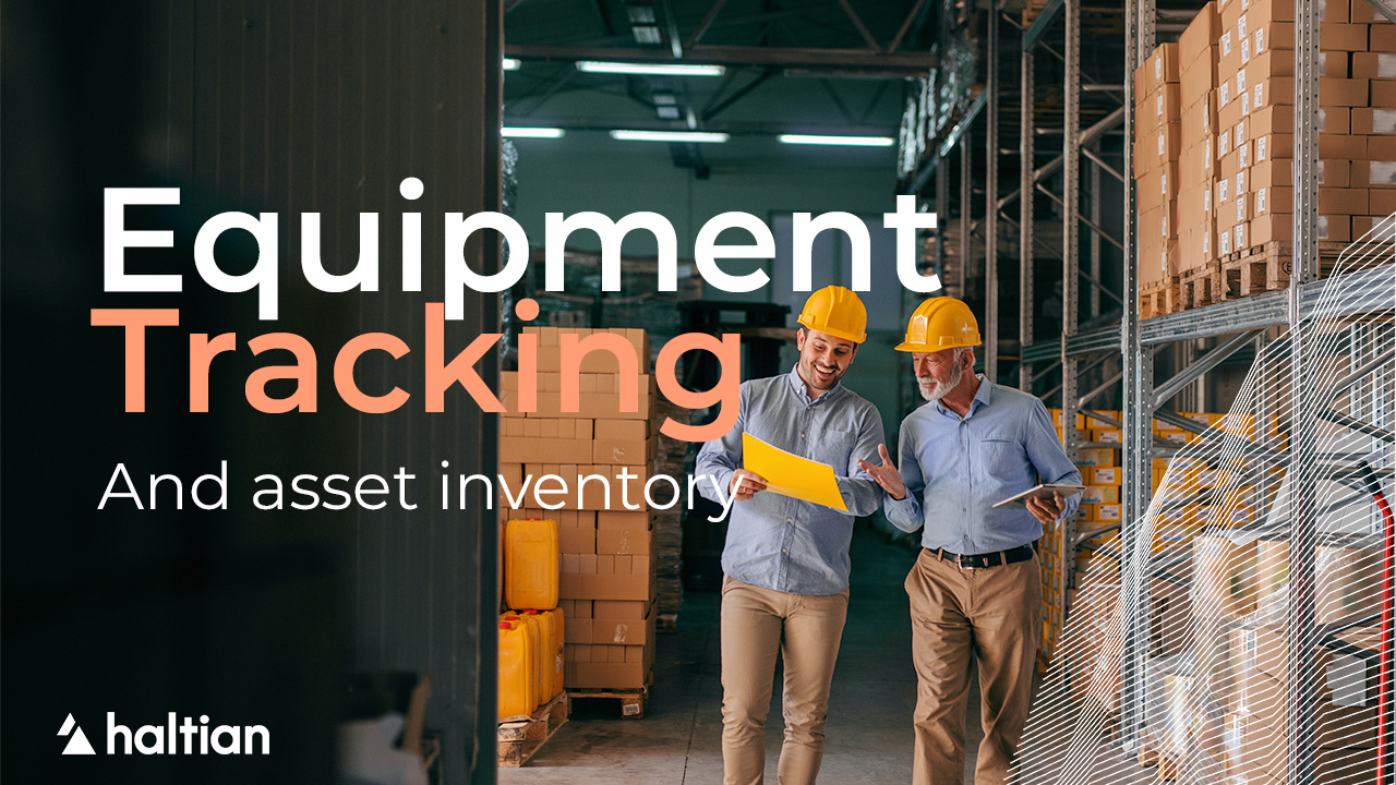 Equipment tracking and Asset Inventory | Haltian